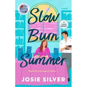 Slow Burn Summer -- Josie Silver